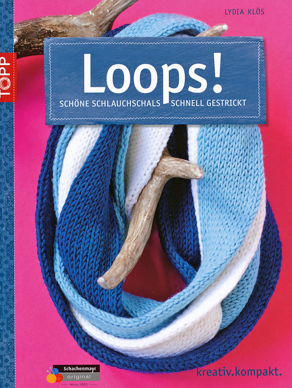 Loops! - schöne Schlauchschals schnell gestrickt